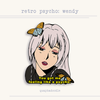 Retro Psycho: Wendy